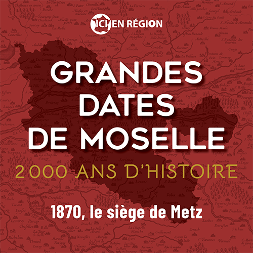 1870, le siège de Metz