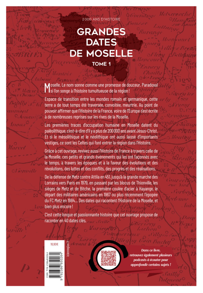 Grandes dates de Moselle - Tome I