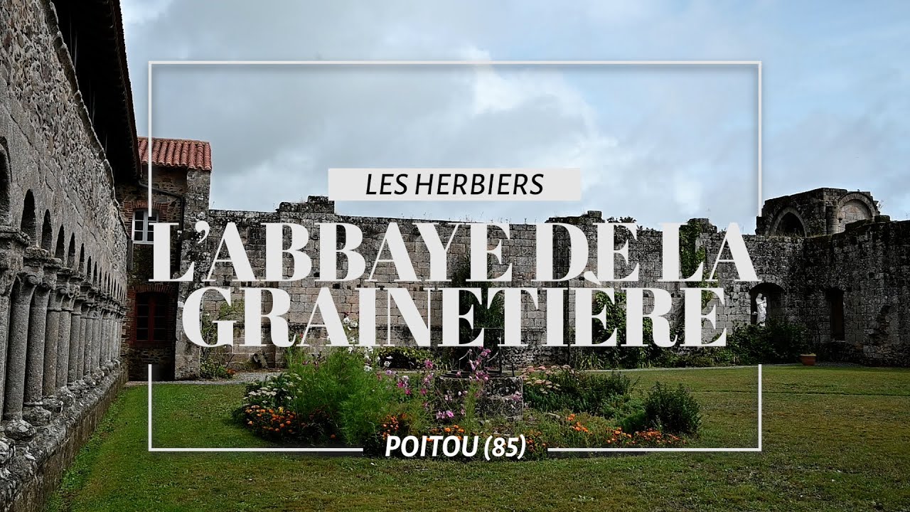 L'abbaye de la Grainetière