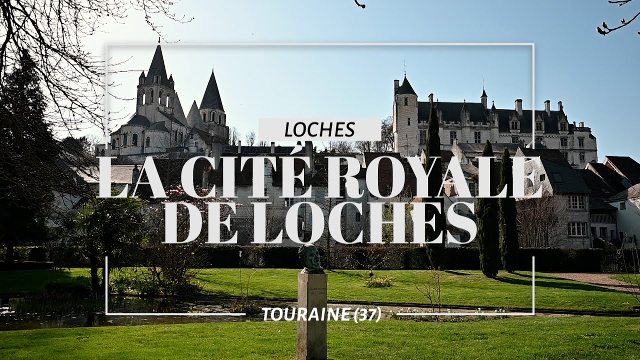 La Cité Royale de Loches