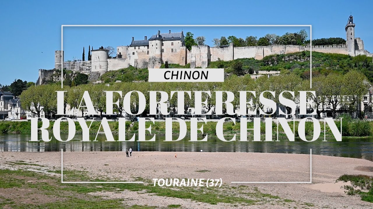 La Forteresse royale de Chinon