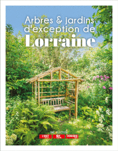 Arbres et jardins d'exception de Lorraine