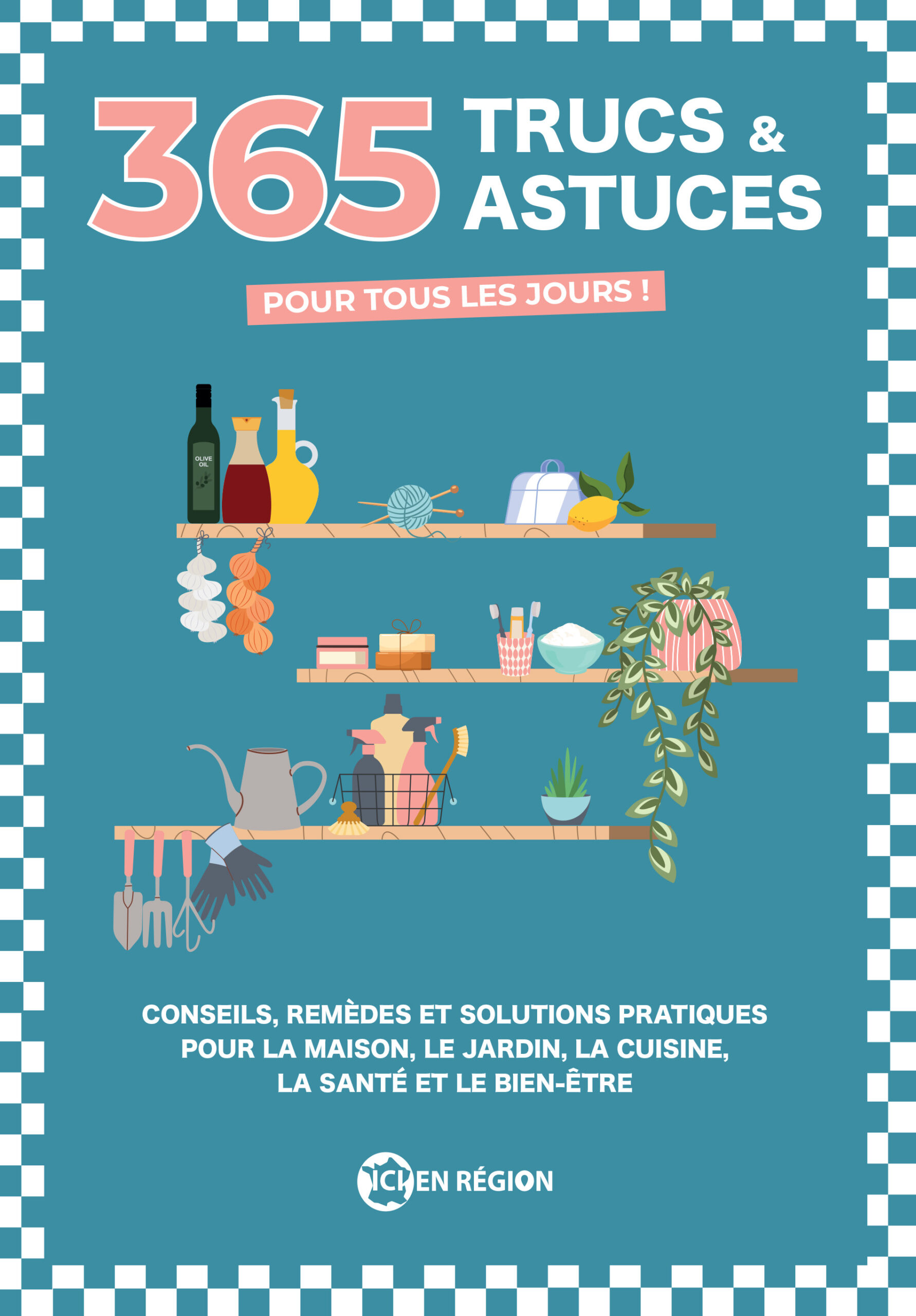 365 trucs et astuces pour tous les jours !