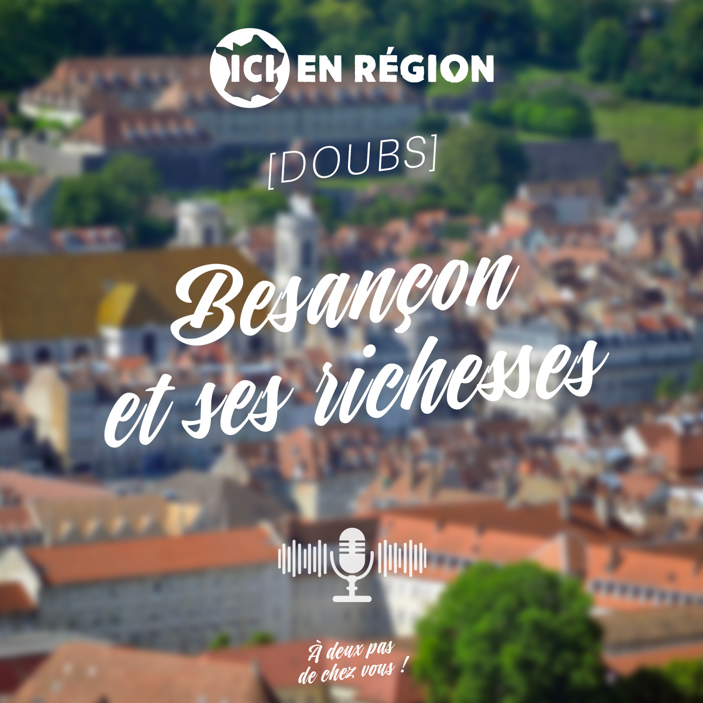 Besançon et ses richesses