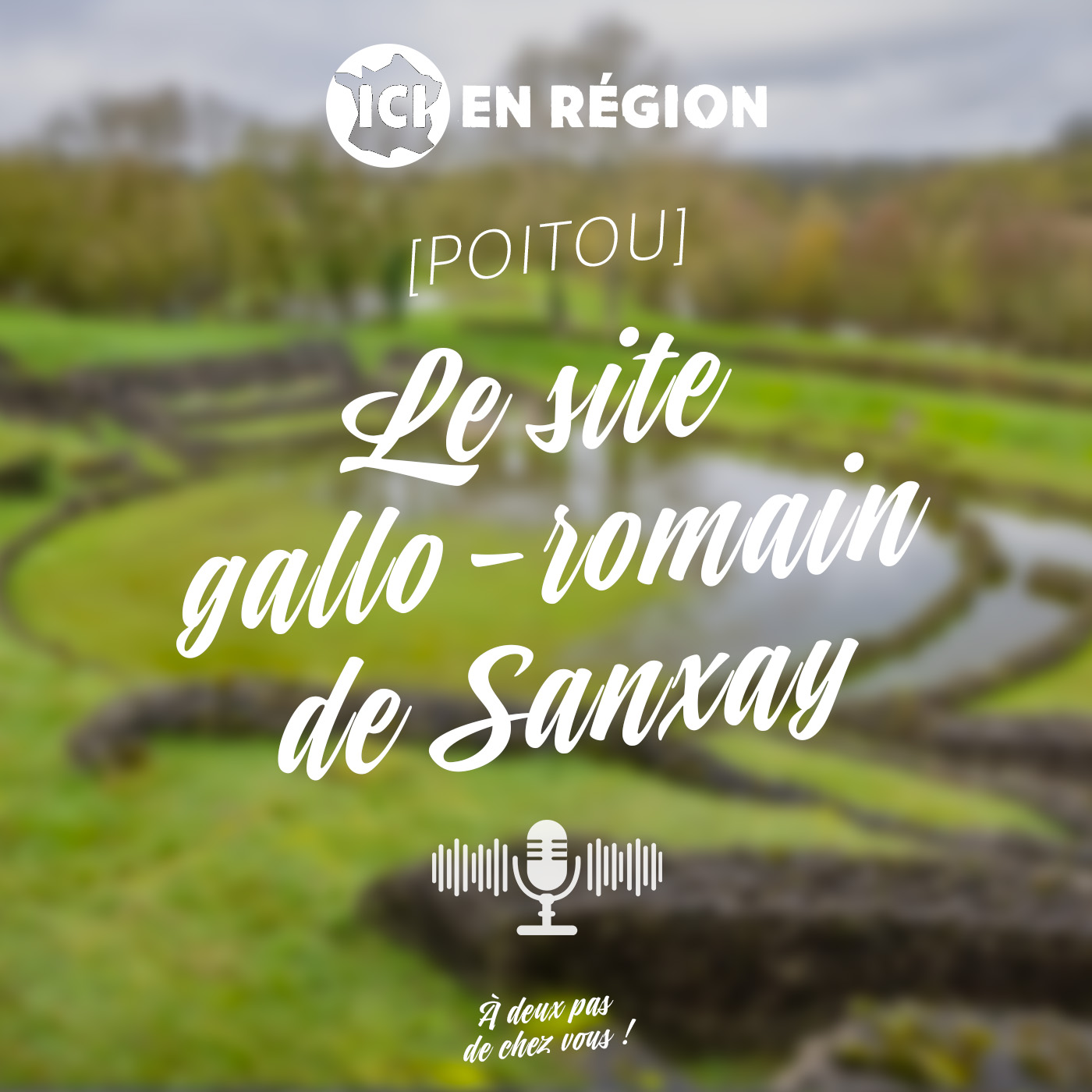 Le site gallo-romain de Sanxay
