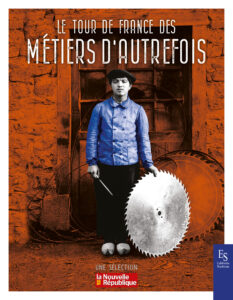 Le tour de France des métiers d'autrefois