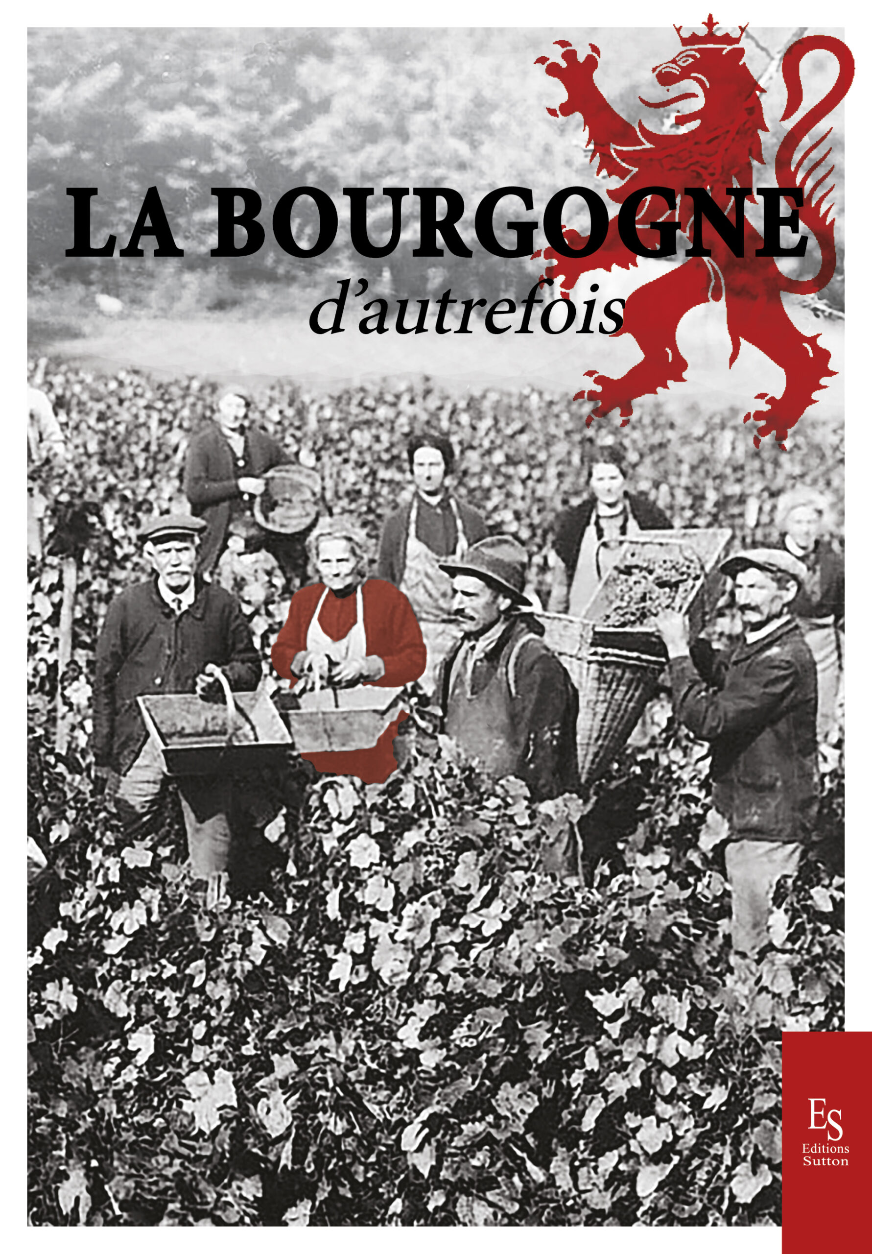 La Bourgogne d’autrefois