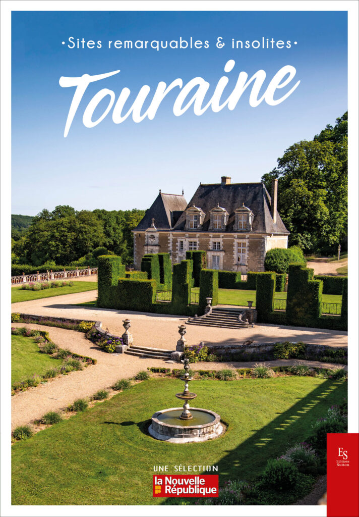 Sites remarquables et insolites de Touraine