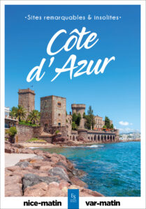 Sites remarquables et insolites de la Côte d'Azur
