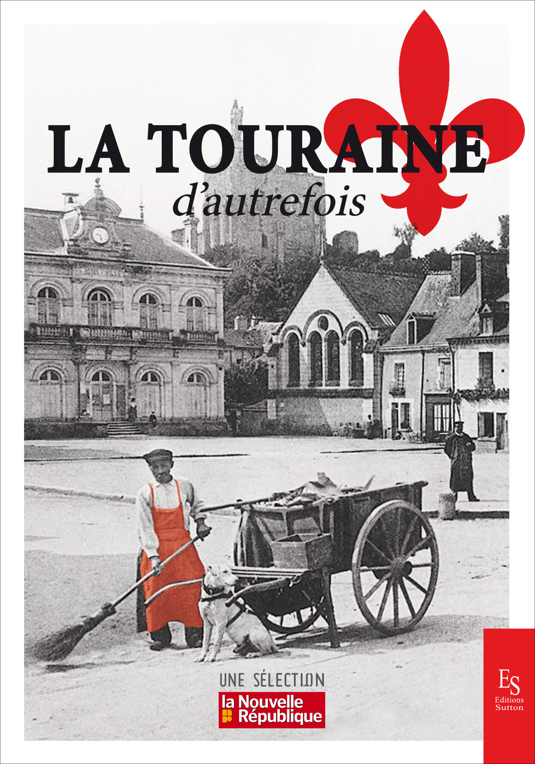 La Touraine d’autrefois