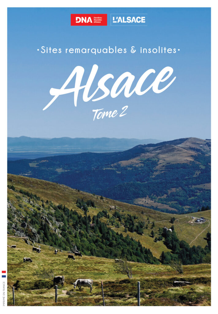 Sites remarquables et insolites d'Alsace - Tome II
