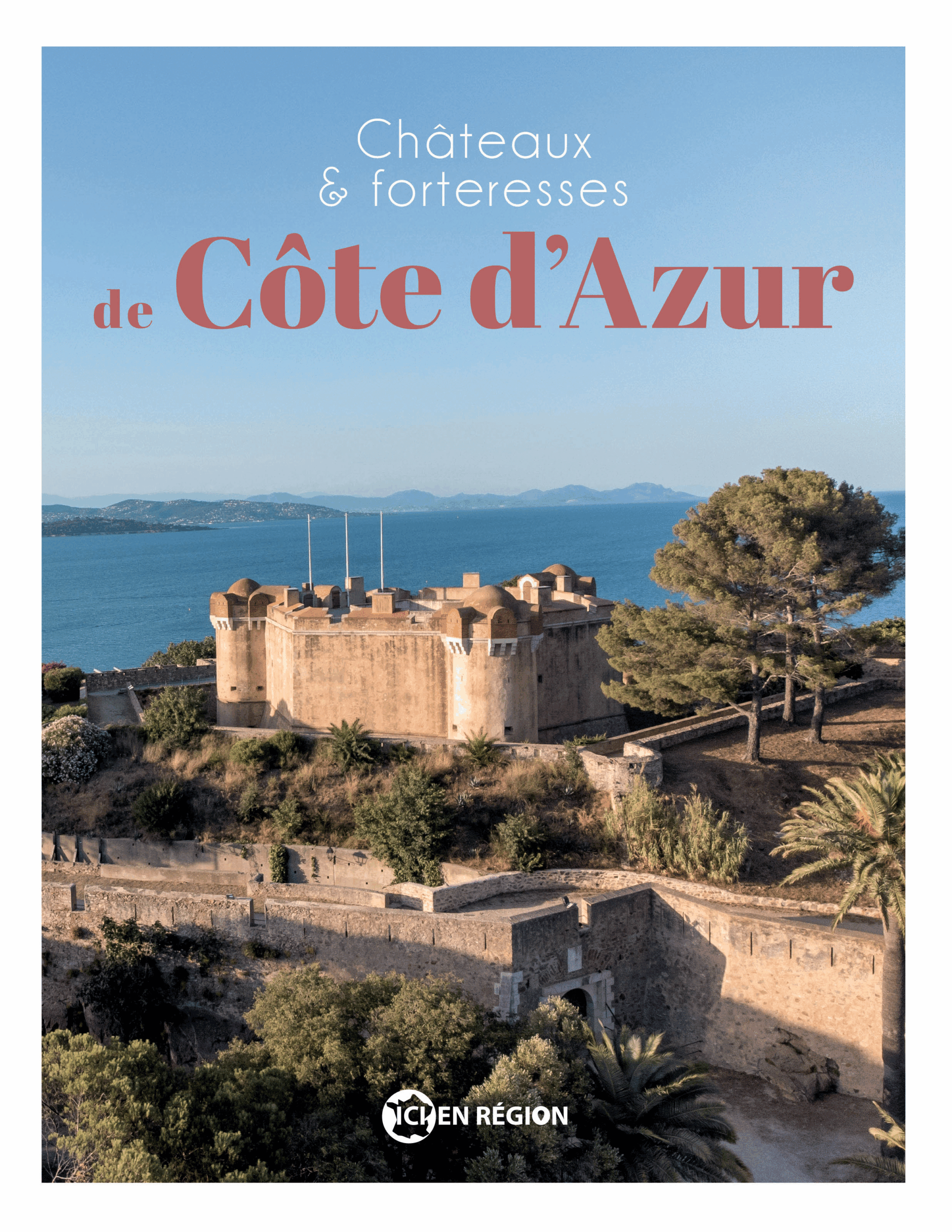 Châteaux et forteresses de la Côte d'Azur