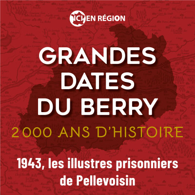 1943, les illustres prisonniers de Pellevoisin