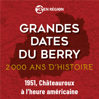 1951, Châteauroux à l'heure américaine